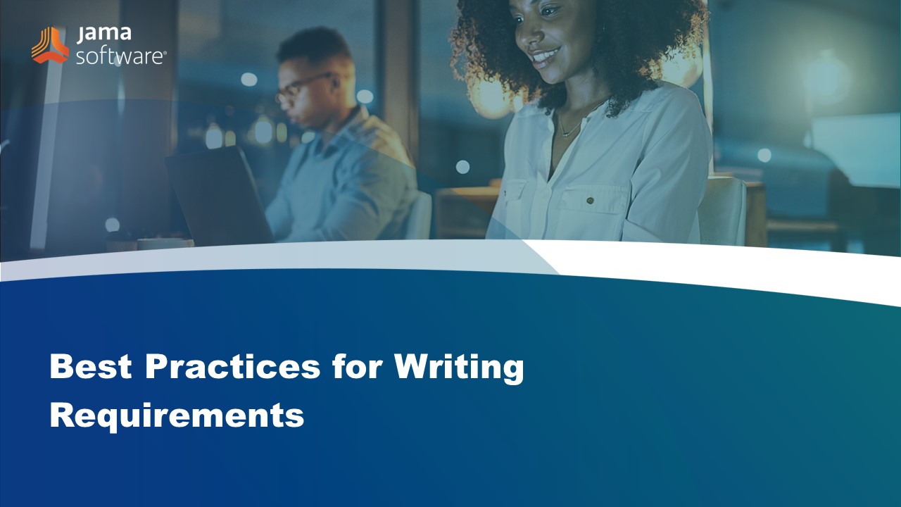 Best Practices for Writing Requirements Best Practices for Writing Requirements